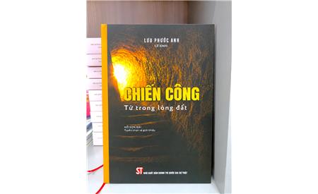 Chiến công từ trong lòng đất - Bản hùng ca của thế hệ đi trước